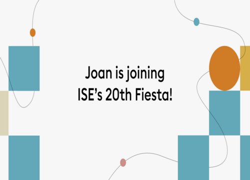 Promotional banner: 'Joan is joining ISE's 20th Fiesta!' with colorful geometric shapes on a light background.